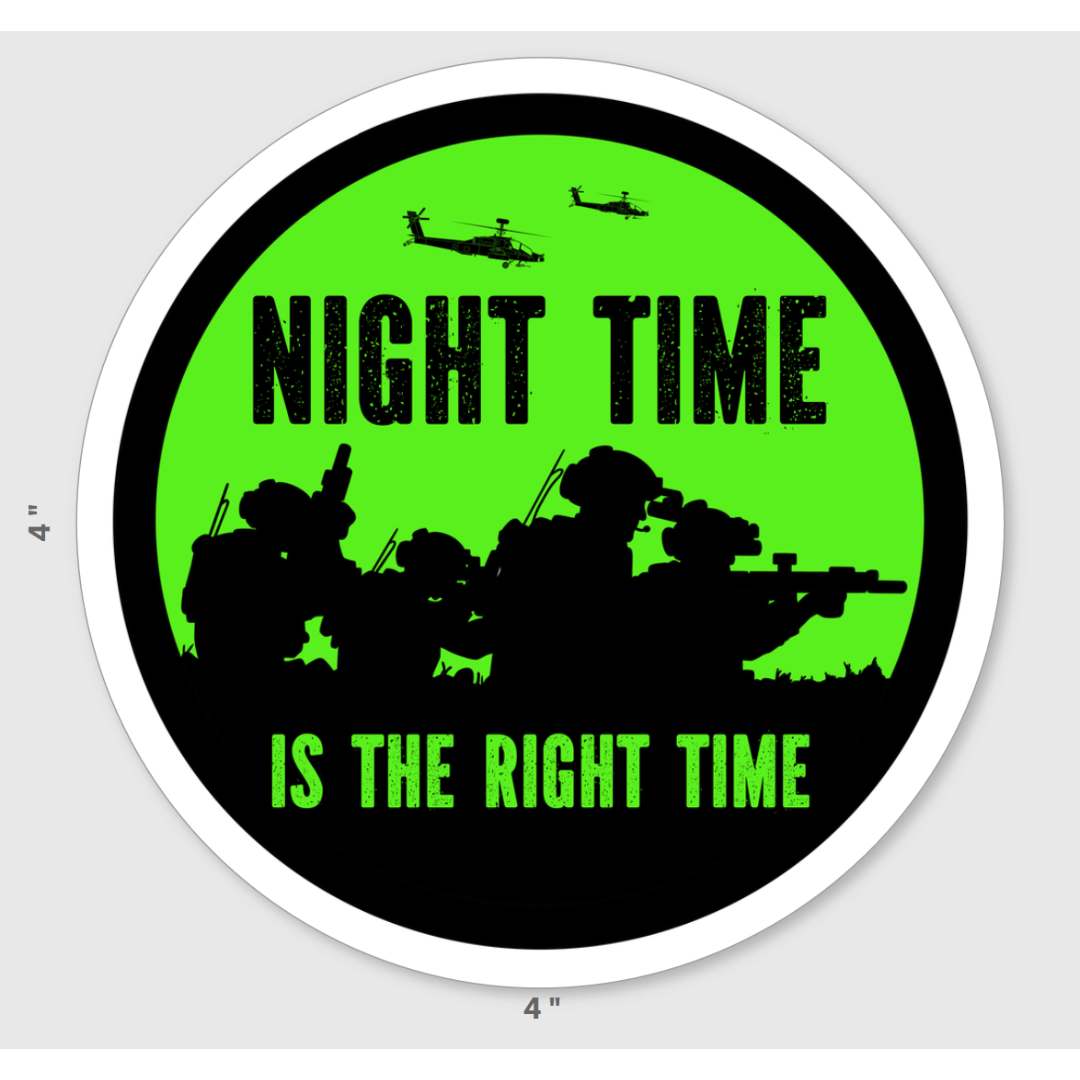 Night Time is the Right Time (Green NVGs) Sticker