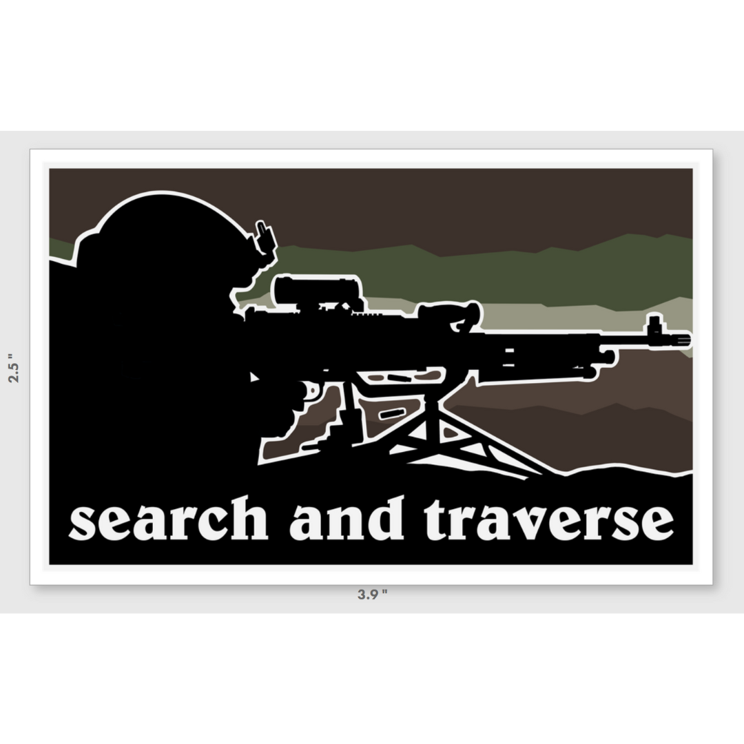 Search and Traverse - Machine Gunner Sticker